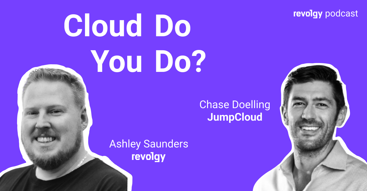 Preview image Cloud Do You Do podcast - JumpCloud Chase Doelling