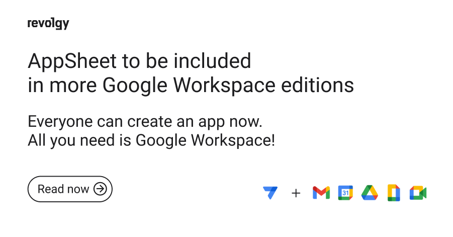 AppSheet Core licenses to be included in more Google Workspace editions