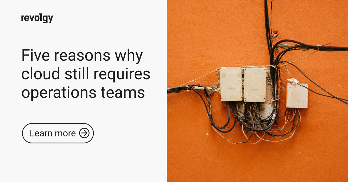 Blogpost_ Five reasons why cloud still requires operations teams