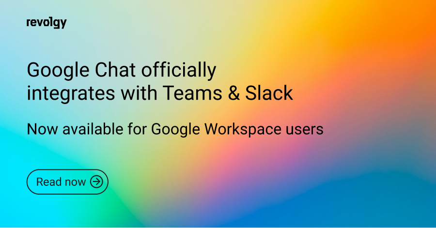Google Chat officially integrates with Teams & Slack