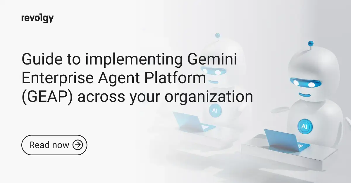 Guide to implementing Gemini Enterprise Agent Platform (GEAP) across your organization (1)