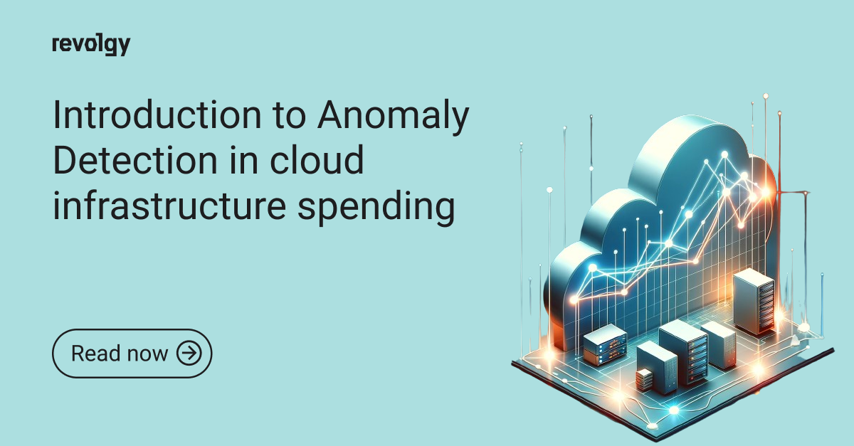 Introduction to Anomaly Detection in Cloud Infrastructure Spending revolgy blog