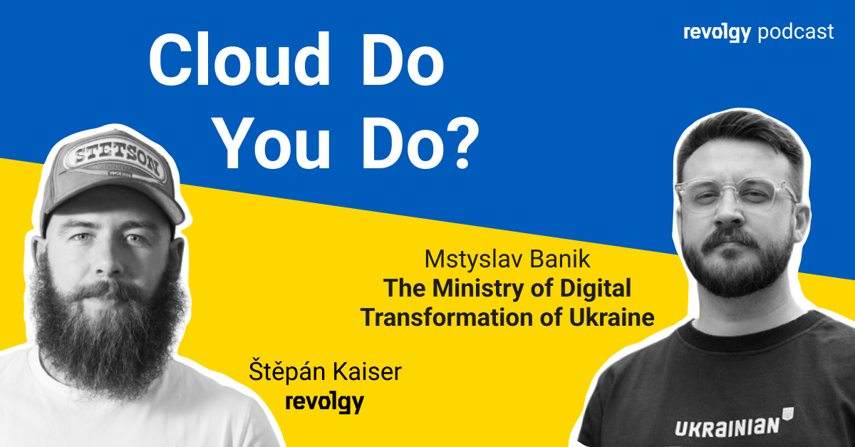 Revolgy Cloud Do You Do podcast Ministry of Digital Transformation of Ukraine