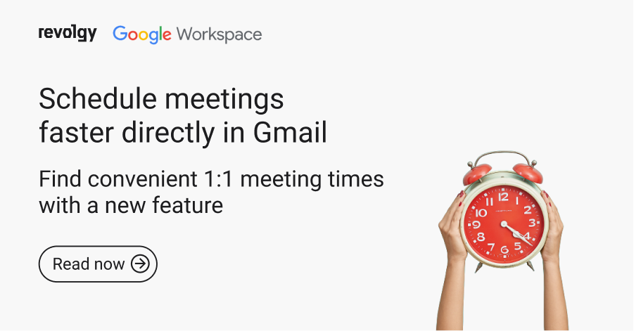 Schedule meetings faster directly in Gmail
