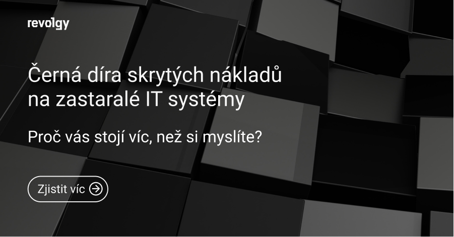 Skryté náklady na zastaralé IT systémy_revolgy blog