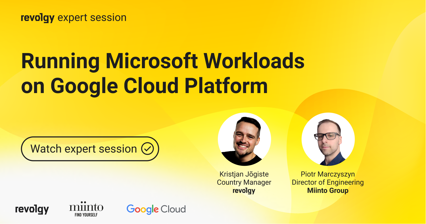 Expert session: Running Microsoft Workloads on GCP with Miinto