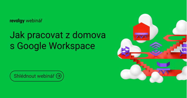 Webinář: Jak pracovat z domova s Google Workspace